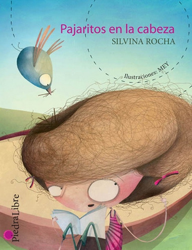 Pajaritos En La Cabeza - Silvina Rocha