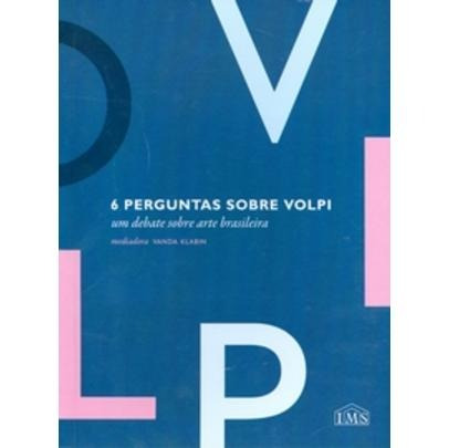 6 Perguntas Sobre Volpi - Um Debate Sobre Arte Brasileira