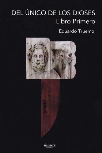 Del Unico De Los Dioses - Martinez Martin, Eduardo Jose