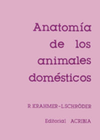 Libro Anatomã­a De Los Animales Domã©sticos - Krahmer, Rolf