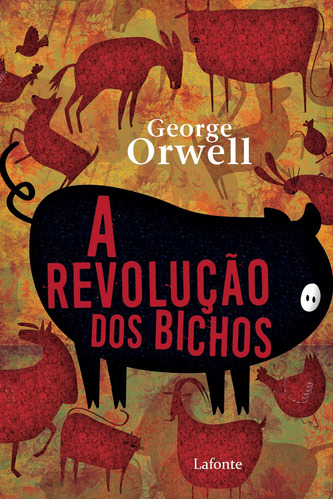 A revolução dos bichos, de Orwell, George. Editora Lafonte Ltda, capa mole em português, 2021