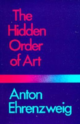 Libro The Hidden Order Of Art : A Study In The Psychology...