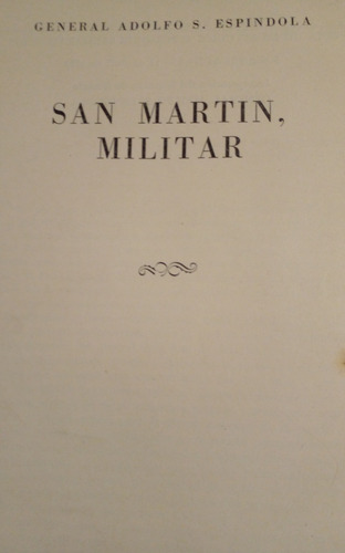 San Martín, Militar - Inst Nac Sanmartiniano- A Espíndola 