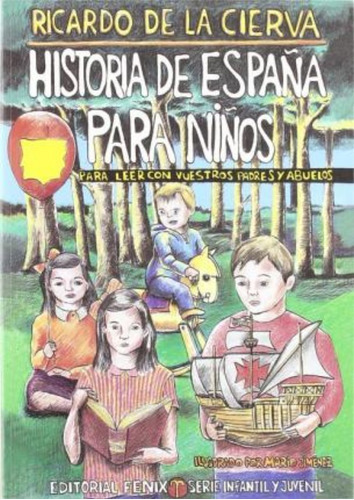 Historia De Espana Para Ninos/ Spain History For Kids / Rica