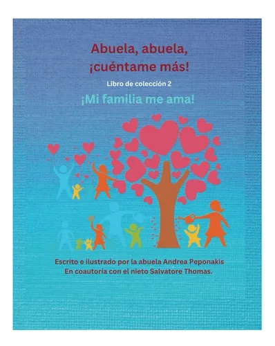 comprar Libro: Abuela, Abuela, Cuentame Mas! Mi Familia Me Ama: Mi