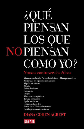 ¿qué Piensan Los Que No Piensan Como Yo? 2 / Diana Cohen Agr