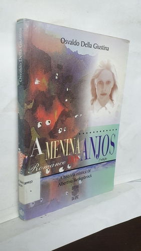 Livro A Menina Dos Anjos - Osvaldo Della Giustina - Texto Integral