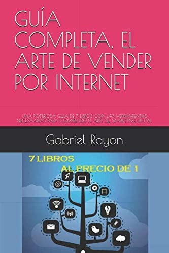 Libro: Guía Completa, El Arte De Vender Por Internet: Una Po