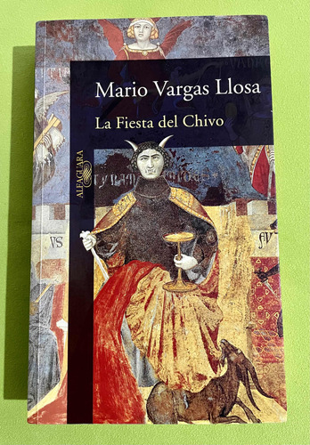 Mario Vargas Llosa / La Fiesta Del Chivo