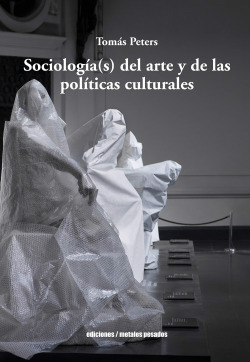 Libro Sociología(s) Del Arte Y De Las Políticas Culturalesde