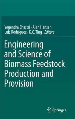 Libro Engineering And Science Of Biomass Feedstock Produc...