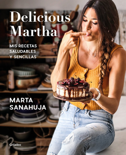 Delicious Martha. Mis Recetas Saludables Y Sencillas -   - 