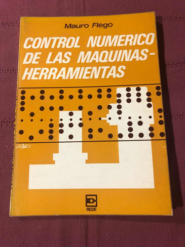 Control Numérico De Las Máquinas-herramientas. Flego. Rede.