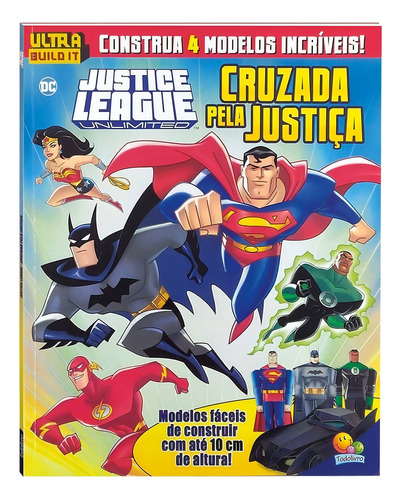 Ultra Build It:justice League-cruzada Pela..., De Inc. Products. Editora Todolivro, Capa Mole Em Português, 2018