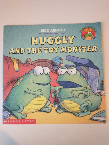 Huggly And The Toy Monster Tedd Arnold