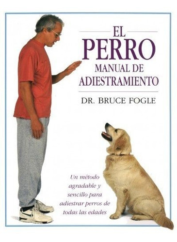 Libro Perro,el Nuevo Manual De Adiestramiento