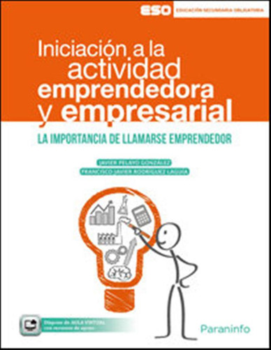 Iniciacion A La Actividad Emprendedora Y Empresarial - Pelay