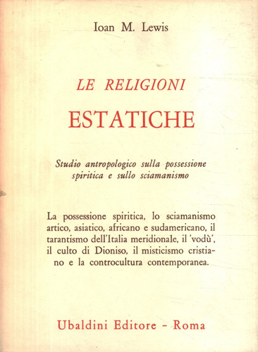 Livro Le Religioni Estatiche - Loan M. Lewis [1972]