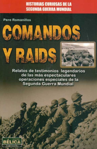 Comandos Y Raids  - Romanillos, Pere