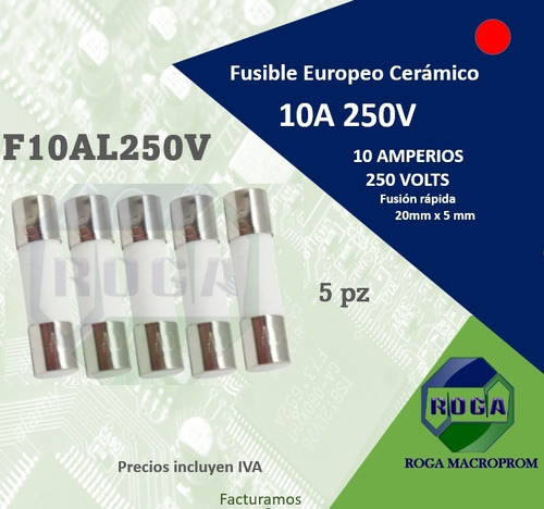 5pz Fusible Europeo Cerámico 10a 250v | 10 Amperios 