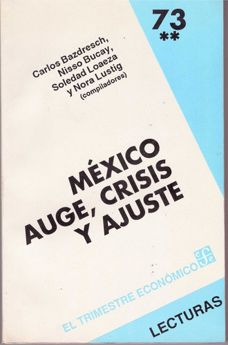 Mexico Auge Crisis Y Ajuste Vol. 2 - Bazdresch Parada, Carlo