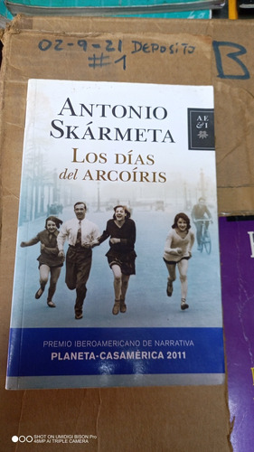 Libro Los Días Del Arcoiris. Antonio Skarmeta