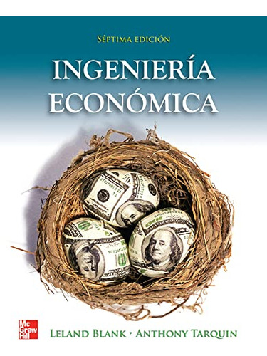 Libro Ingeniería Económica De Leland Blank Anthony Tarquin E