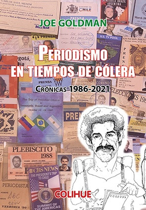 Periodismo En Tiempos De Colera - Joe Goldman