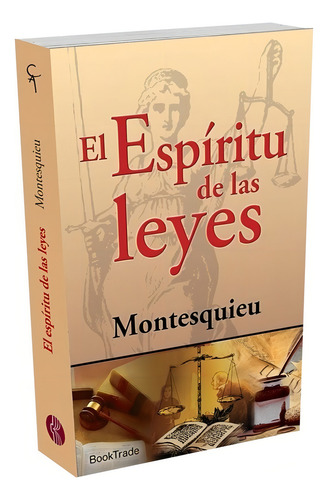 El Espiritu De Las Leyes / Montesquieu