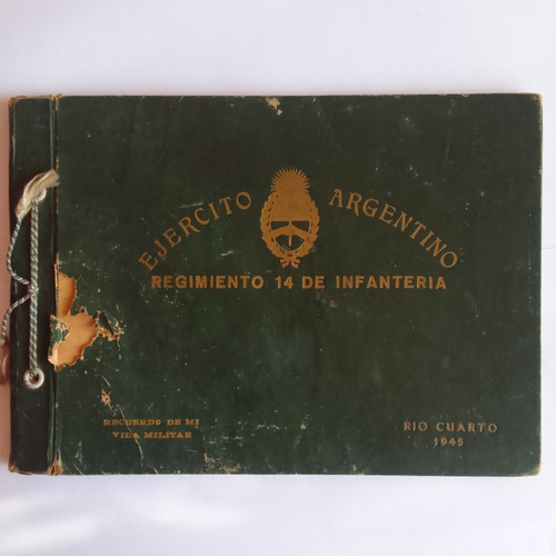 Peron En El Ejercito Argentino Regimiento 14 Rio Cuarto 1945