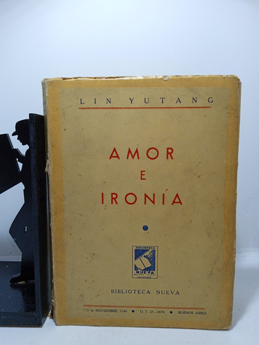 Amor E Ironía - Biblioteca Nueva - Lin Yutang 