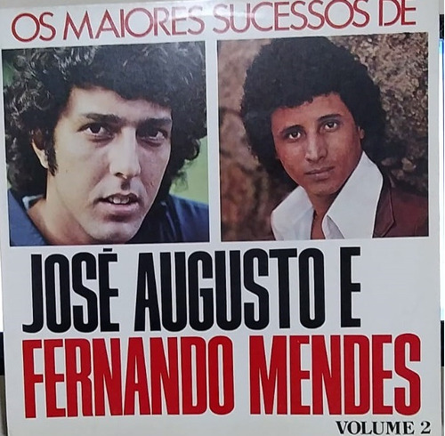 Lp Jose Augusto E Fernando Mendes Os Maiores Sucessos De 