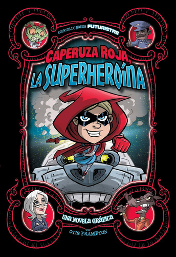 Libro: Caperuza Roja, La Superheroína: Una Novela Gráfica (c
