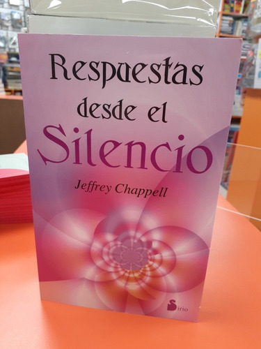 Libro.  Respuestas Desde El Silencio - Jeffrey Chappell