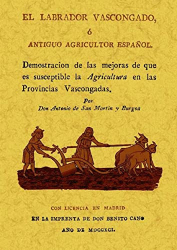 Libro El Labrador Vascongado Ó Antiguo Agriculto De San Mart