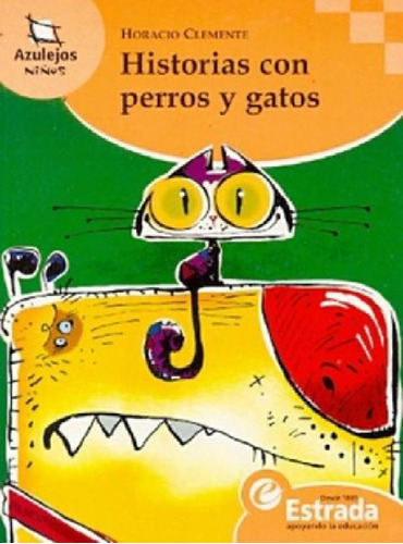 Libro - Historia Con Perros Y Gatos - Azulejos Naranja