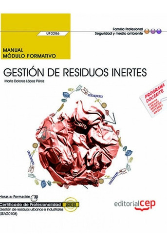  Manual. Gestión De Residuos Inertes (uf0286). Certificados