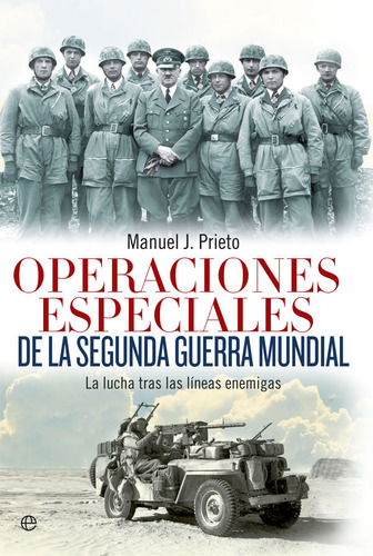 Operaciones Especiales De La Segunda Guerra Mundial - Pri...