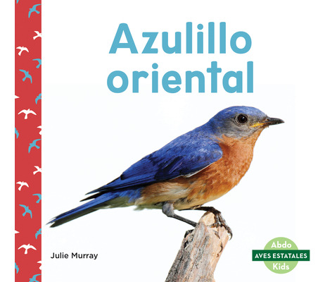 Libro Azulillo Oriental (eastern Bluebirds) - Murray, Julie