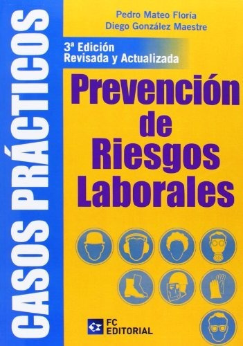 Casos Prácticos De Prevención De Riesgos Laborales