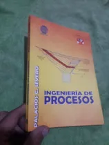 Comprar Libro Ingeniería De Procesos Palacios
