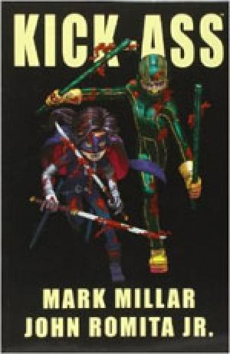 Kick-ass 1, De Millar, Mark. Editora Marvel Comics, Capa Mole, Edição 1ª Edição - 2011 Em Inglês