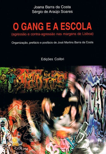 Libro O Gang E A Escola - (agressão E Contra-agressão Nas 