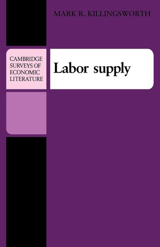 Libro: Labor Supply (cambridge Surveys Of Economic