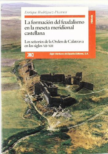 Libro: La Formación Del Feudalismo En La Meseta Meridional