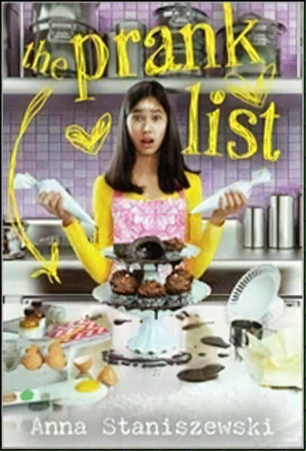 The Prank List, De Anna Staniszewski. Editorial Sourcebooks Inc, Tapa Blanda En Inglés