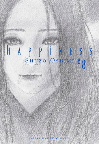 Happiness 8, De Oshimi, Shuzo. Editorial Milky Way Ediciones, Tapa Blanda En Español