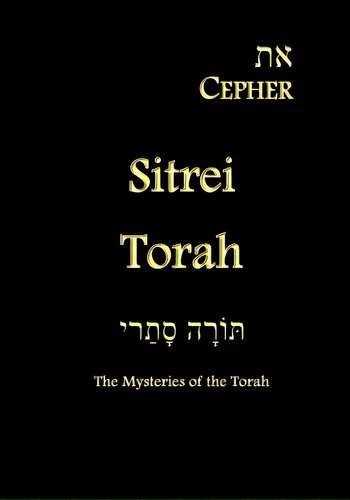 Eth Cepher - Sitrei Torah: The Mysteries Of The Torah, De Pidgeon, Stephen. Editorial Createspace, Tapa Blanda En Inglés