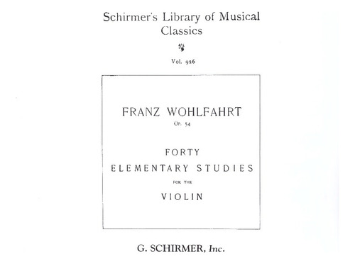 Forty Elementary Studies For The Violin Op.54 / 40 Estudios