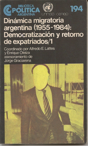 Dinámica Migratoria Argentina (1955-1984) - Lattes / Oteiza